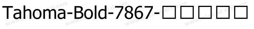 Tahoma-Bold-7867字体转换