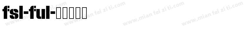 fsl-ful字体转换