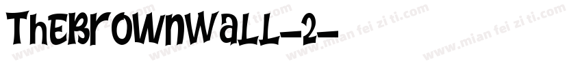 TheBrownWall-2字体转换