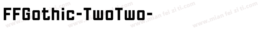 FFGothic-TwoTwo字体转换