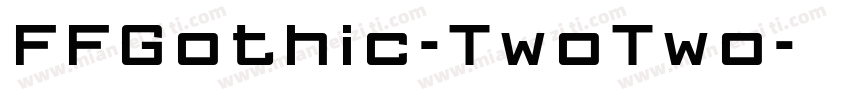 FFGothic-TwoTwo字体转换