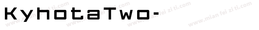 KyhotaTwo字体转换