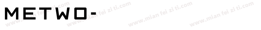 METWO字体转换