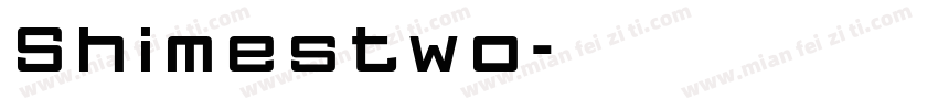 Shimestwo字体转换