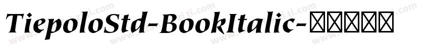 TiepoloStd-BookItalic字体转换