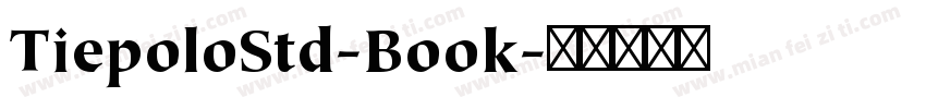 TiepoloStd-Book字体转换