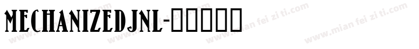 MechanizedJNL字体转换