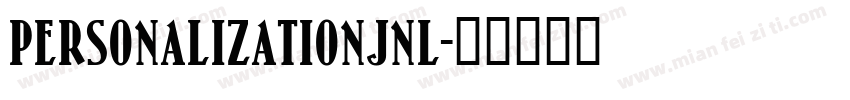 PersonalizationJNL字体转换
