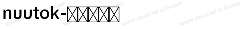 nuutok字体转换