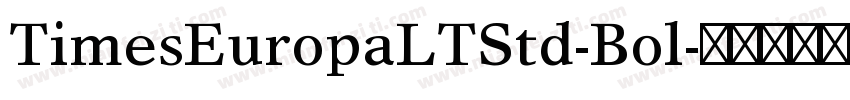 TimesEuropaLTStd-Bol字体转换