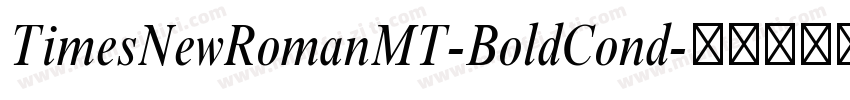TimesNewRomanMT-BoldCond字体转换
