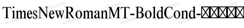 TimesNewRomanMT-BoldCond字体转换