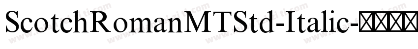 ScotchRomanMTStd-Italic字体转换