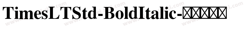 TimesLTStd-BoldItalic字体转换