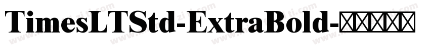 TimesLTStd-ExtraBold字体转换