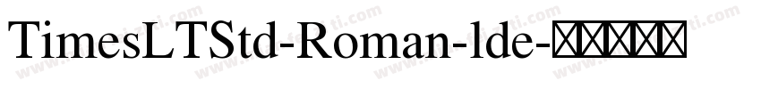 TimesLTStd-Roman-lde字体转换