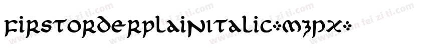 FirstOrderPlainItalic-mzpx字体转换