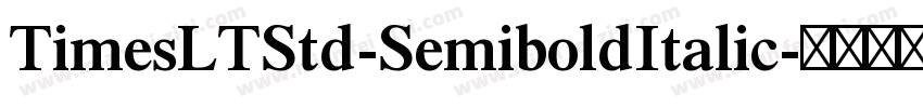 TimesLTStd-SemiboldItalic字体转换