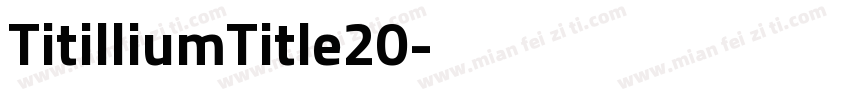 TitilliumTitle20字体转换