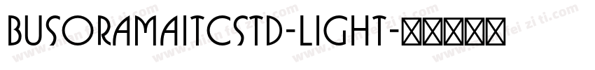 BusoramaITCStd-Light字体转换