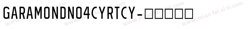 GaramondNo4CyrTCY字体转换