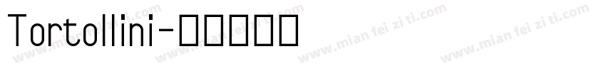 Tortollini字体转换