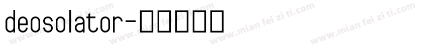 deosolator字体转换