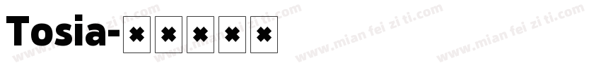 Tosia字体转换