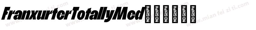 FranxurterTotallyMed字体转换