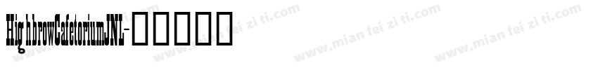 HighbrowCafetoriumJNL字体转换