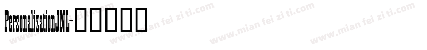 PersonalizationJNL字体转换