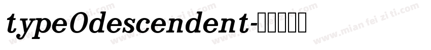 type0descendent字体转换