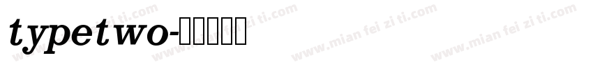 typetwo字体转换