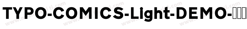 TYPO-COMICS-Light-DEMO字体转换