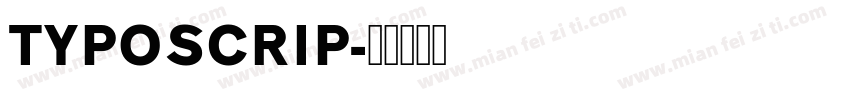 TYPOSCRIP字体转换