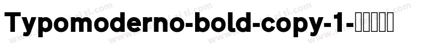 Typomoderno-bold-copy-1字体转换