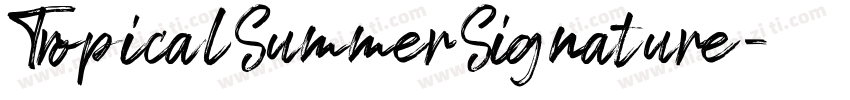 TropicalSummerSignature字体转换