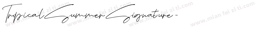TropicalSummerSignature字体转换