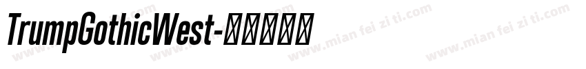 TrumpGothicWest字体转换