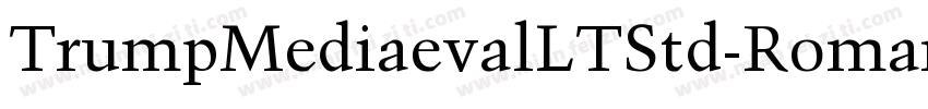 TrumpMediaevalLTStd-Roman字体转换
