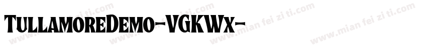 TullamoreDemo-VGKWx字体转换