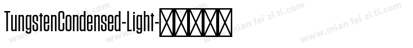TungstenCondensed-Light字体转换