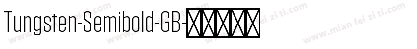 Tungsten-Semibold-GB字体转换