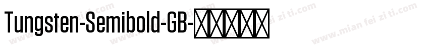 Tungsten-Semibold-GB字体转换