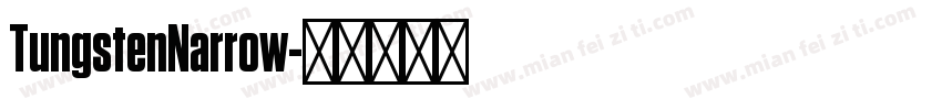 TungstenNarrow字体转换