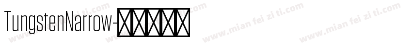 TungstenNarrow字体转换