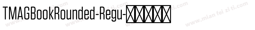 TMAGBookRounded-Regu字体转换