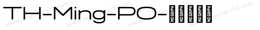 TH-Ming-P0字体转换