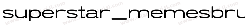 superstar_memesbruh0字体转换