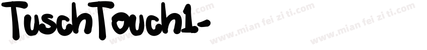 TuschTouch1字体转换